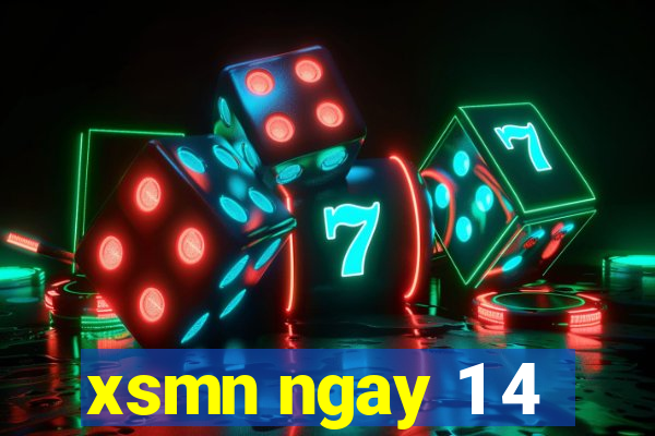 xsmn ngay 1 4