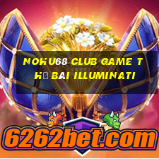 Nohu68 Club Game Thẻ Bài Illuminati