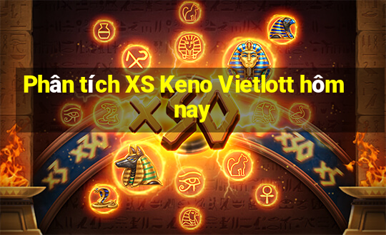 Phân tích XS Keno Vietlott hôm nay