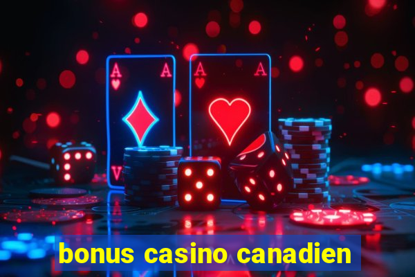 bonus casino canadien