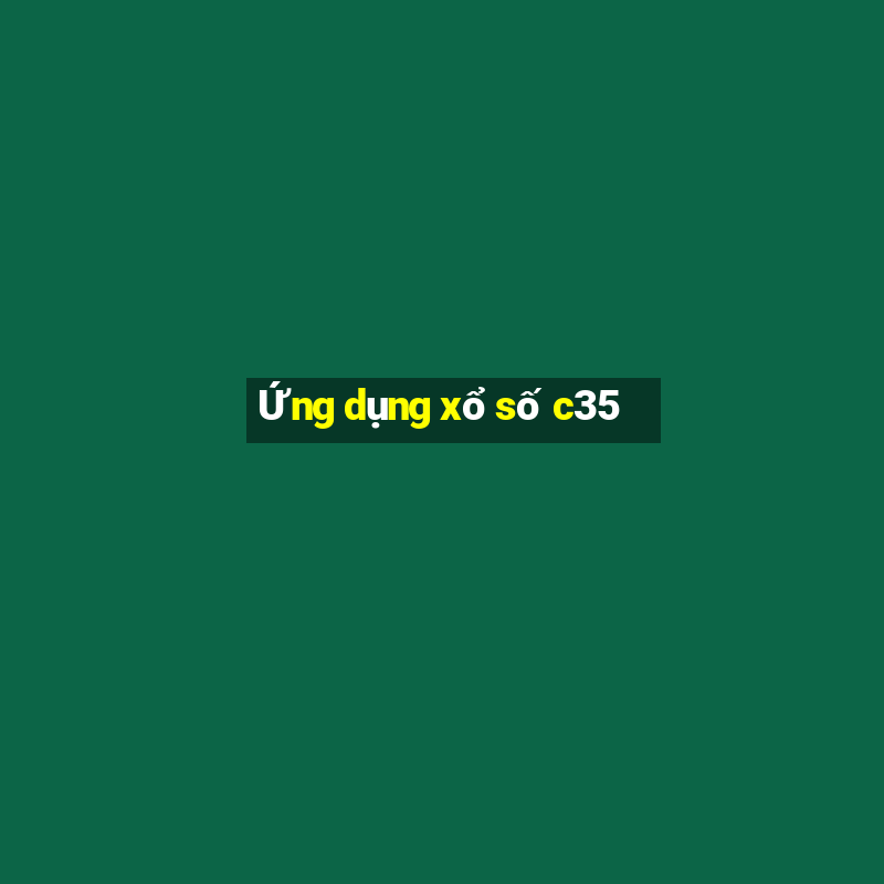 Ứng dụng xổ số c35