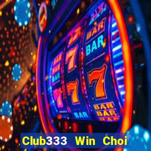 Club333 Win Choi Game Đánh Bài