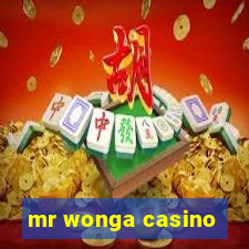 mr wonga casino