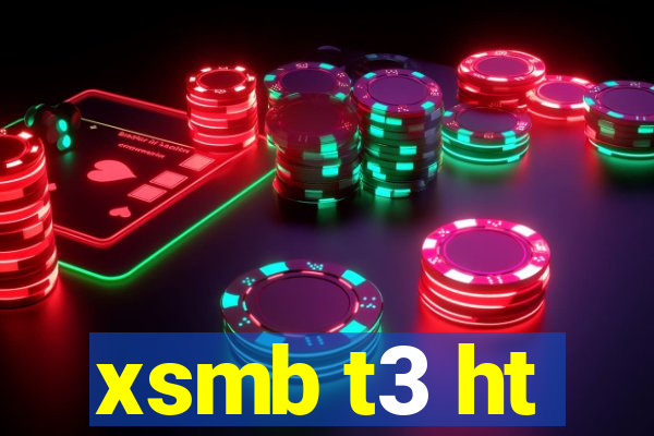 xsmb t3 ht