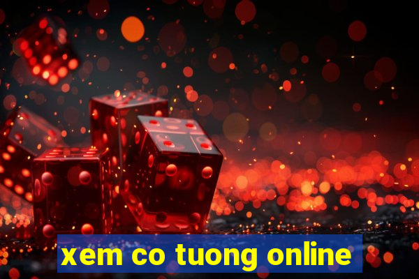 xem co tuong online