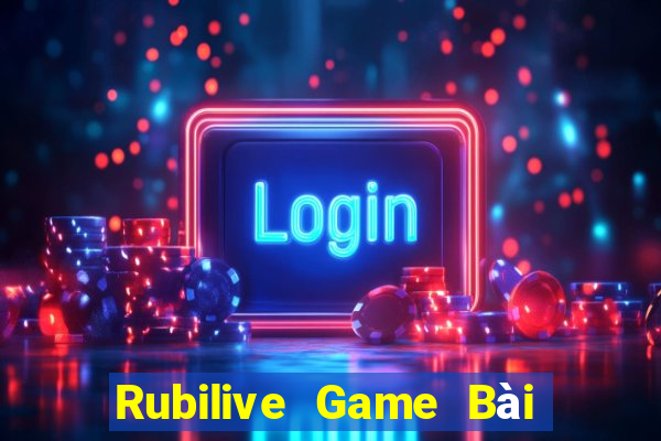 Rubilive Game Bài Slot Đổi Thưởng