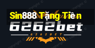 Sin888 Tặng Tiền