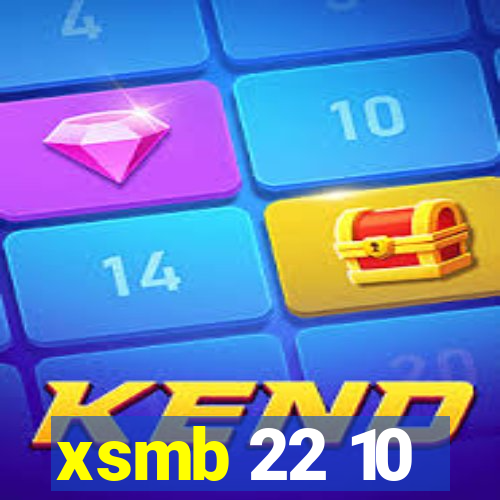 xsmb 22 10