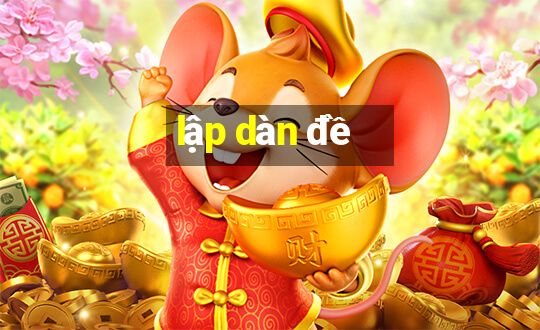 lập dàn đề