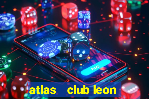 atlas   club leon