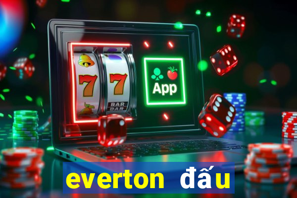 everton đấu với brighton