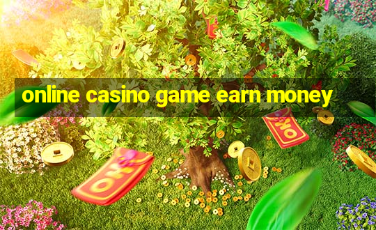 online casino game earn money