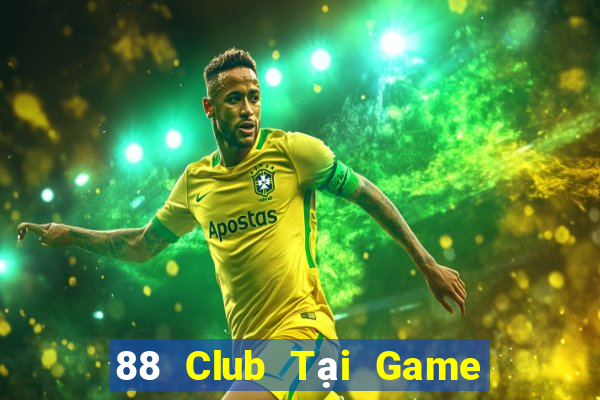 88 Club Tại Game Bài B52 Đổi Thưởng