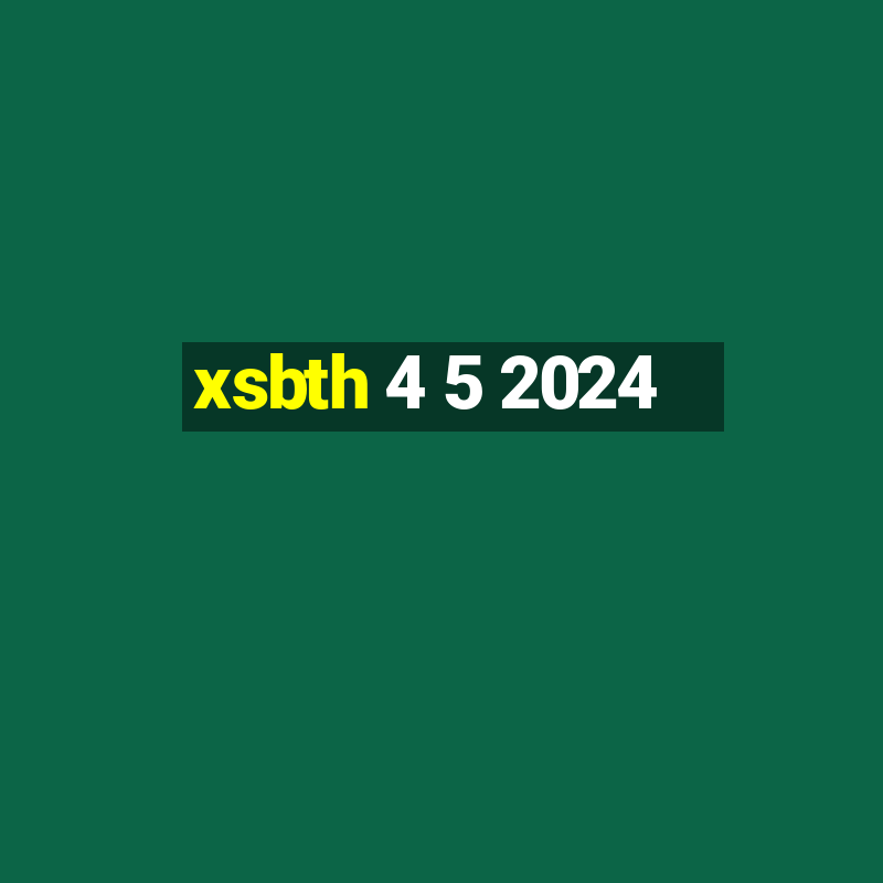 xsbth 4 5 2024