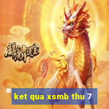 ket qua xsmb thu 7