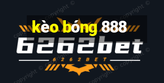 kèo bóng 888