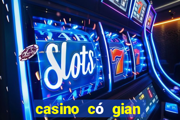 casino có gian lận không