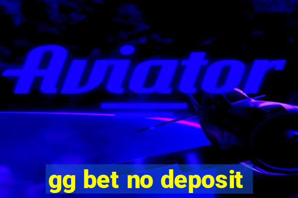 gg bet no deposit