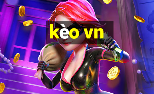 kèo vn