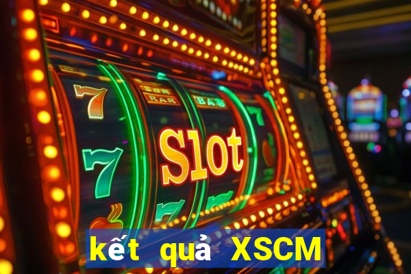 kết quả XSCM ngày 10