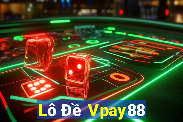 Lô Đề Vpay88