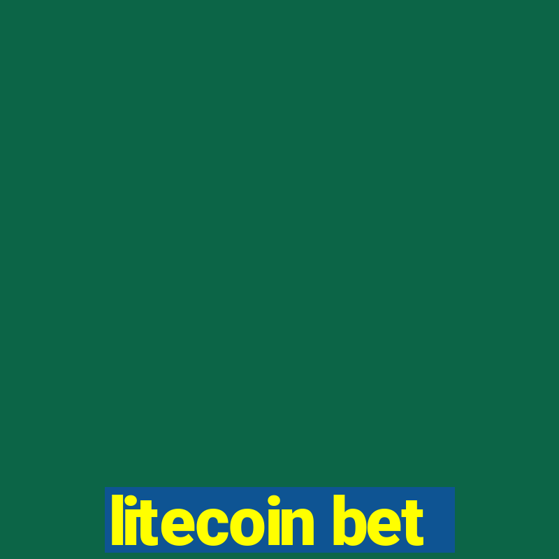 litecoin bet