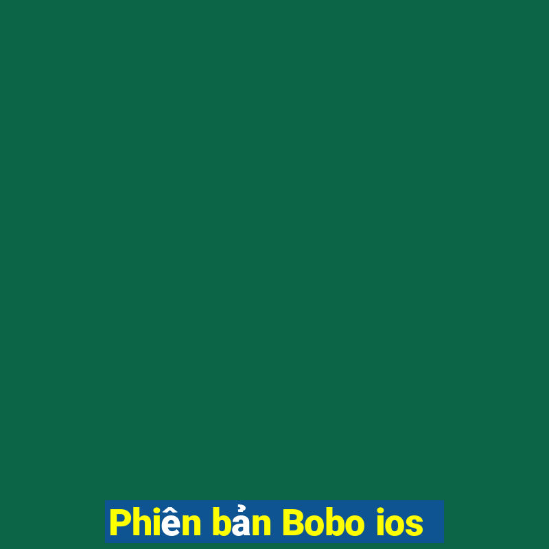 Phiên bản Bobo ios