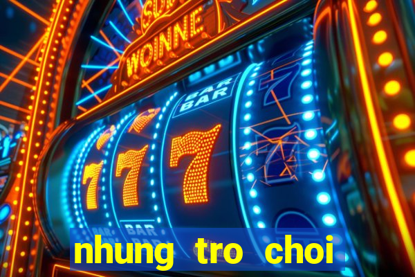 nhung tro choi tren zing me