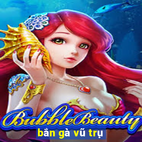 bắn gà vũ trụ