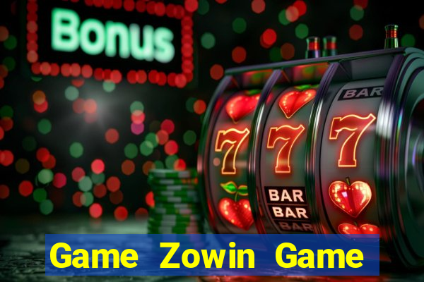 Game Zowin Game Bài Vàng