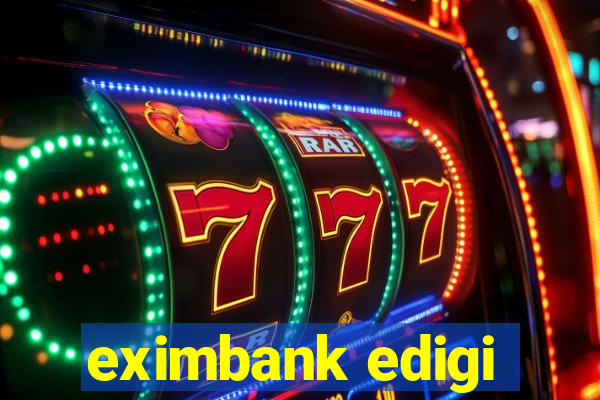 eximbank edigi