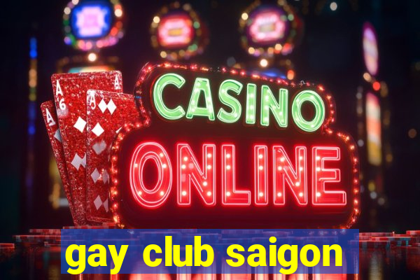 gay club saigon