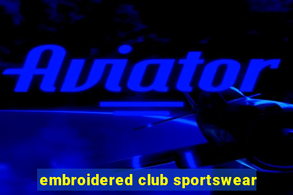 embroidered club sportswear