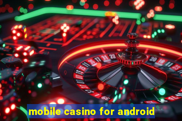 mobile casino for android