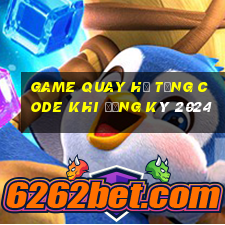 game quay hũ tặng code khi đăng ký 2024