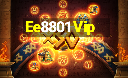 Ee8801 Vip