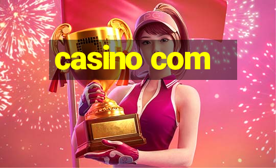 casino com