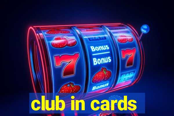 club in cards