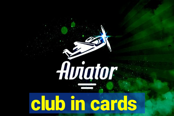 club in cards