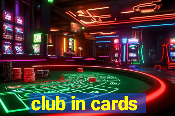 club in cards