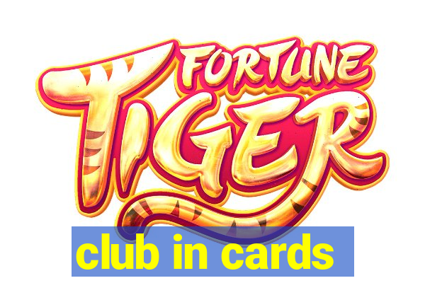 club in cards