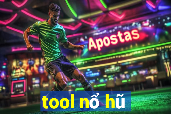 tool nổ hũ