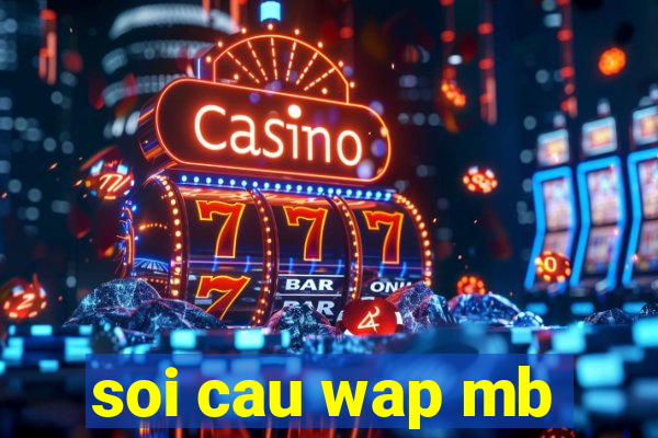 soi cau wap mb