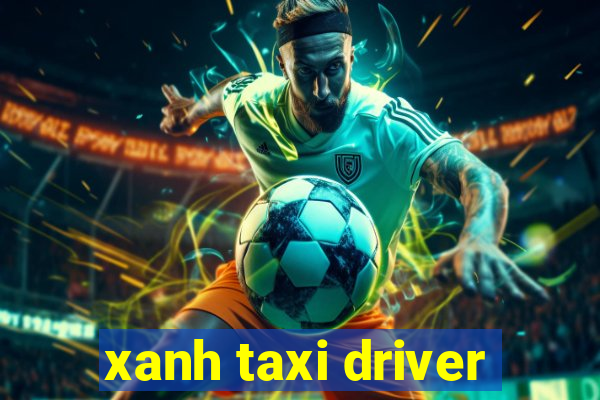 xanh taxi driver