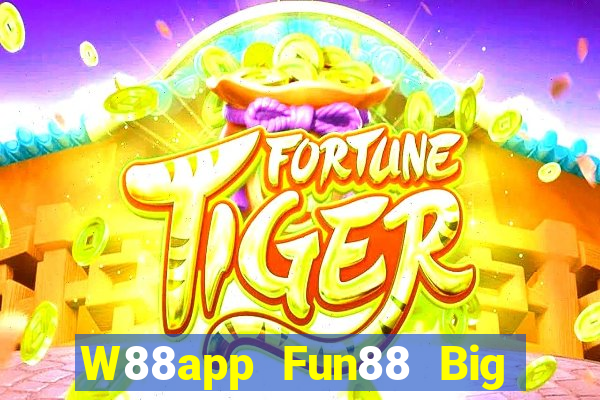 W88app Fun88 Big Tài lộc