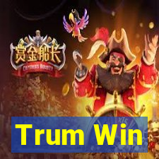 Trum Win