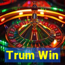 Trum Win