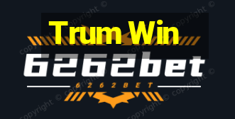 Trum Win