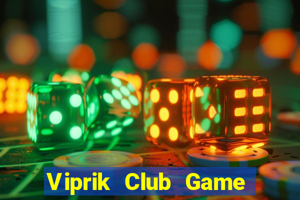 Viprik Club Game Bài Poker Online