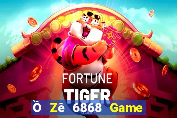 Ồ Zê 6868 Game Bài 6789